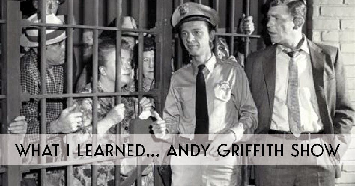 What I learned About The Andy Griffith Show